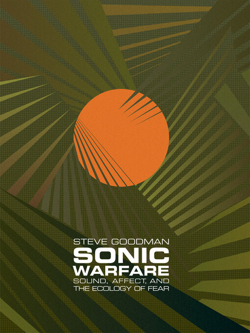 Title details for Sonic Warfare by Steve Goodman - Available